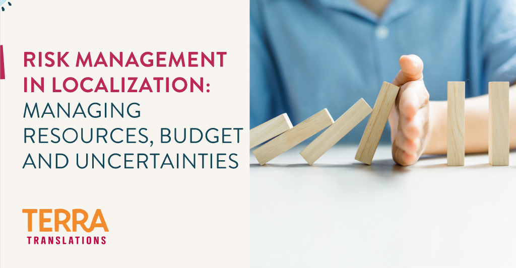 Risk Management in Localization: Managing Resources - Terra
