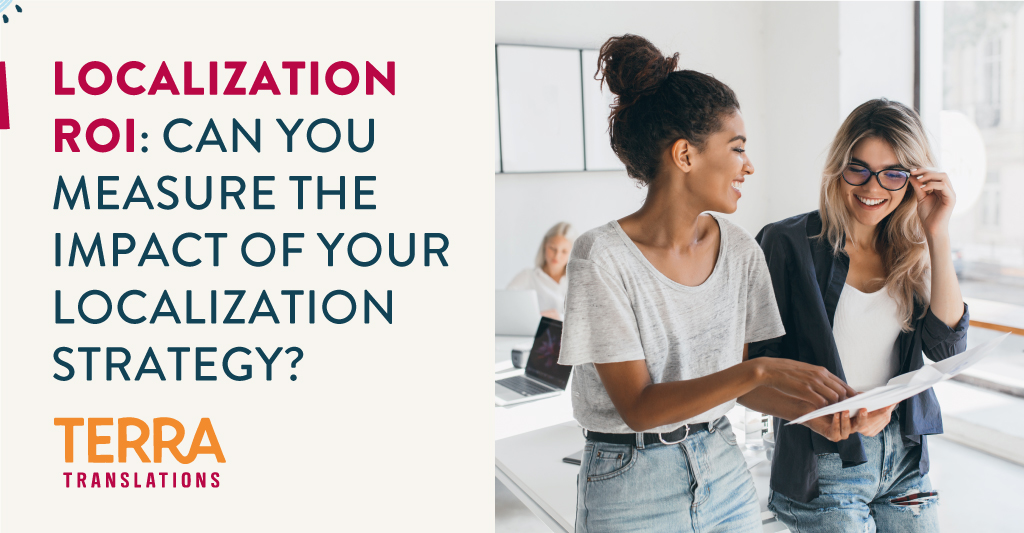 Localization ROI: Can You Measure the Impact of Your Strategy? - Terra