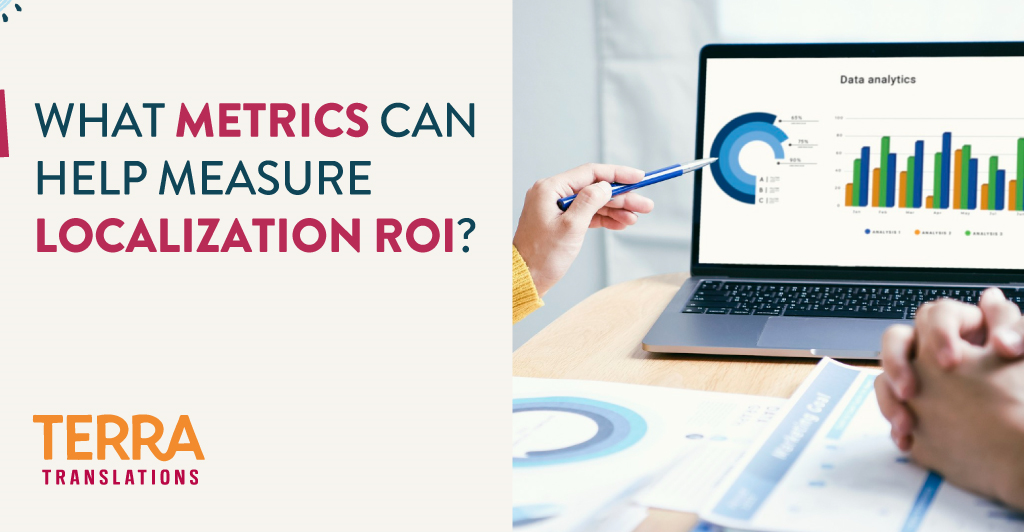 What Metrics Can Help Measure Localization ROI? - Terra